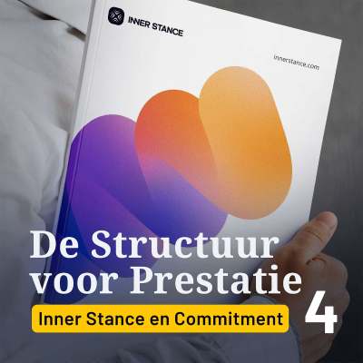 episode Noodzakelijk Vereiste Inner Stance en Commitment | De Structuur voor Prestatie artwork