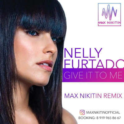episode Nelly Furtado - Give It To Me (Max Nikitin Remix) artwork