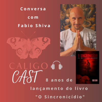 episode CaligoCast n° 3 (30 ago 2021) - Conversa com Fabio Shiva artwork