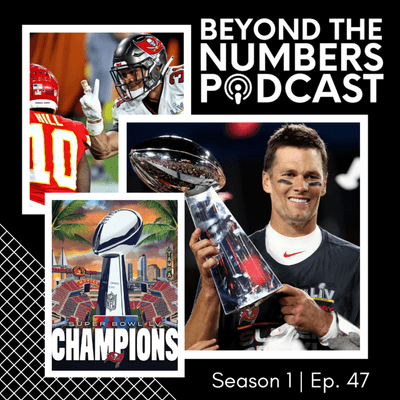 episode BTN47 🏈🏆ⓁⓋ Beyond The Numbers of Super Bowl LV Tampa Bay Buccaneers defeat Kansas City Chiefs: Reaction & Analysis | #JustAKidFromTampa | BHM Profile NFL's Jackie Robinson: Kenny Washington artwork