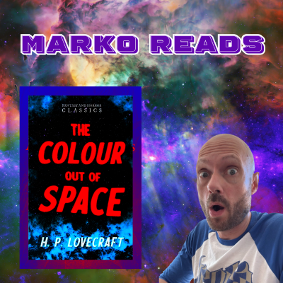 episode Marko Reads: The Colour Out of Space by H.P. Lovecraft artwork