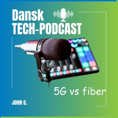 episode 5G vs fiber | Min mening og oplevelser | Opfølgning på techdilemma artwork