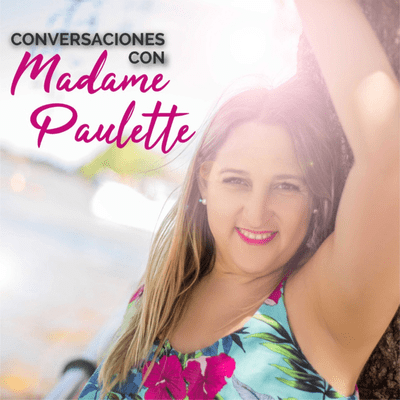 Conversaciones con Madame Paulette