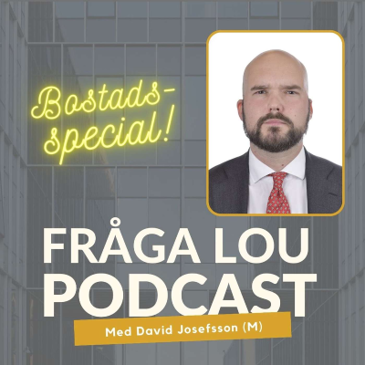 episode Bostadsspecial: David Josefsson (M) om hur vi får igång bostadsbyggandet artwork