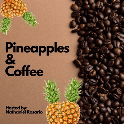 Pineapples & Coffee