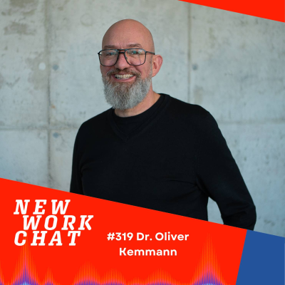 episode #319 mit Innovator & Podcaster Dr. Oliver Kemmann: Moonshots für die Zukunft der Arbeit artwork