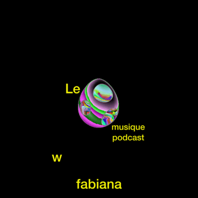 episode 009 Fabiana Le Musique Podcast artwork