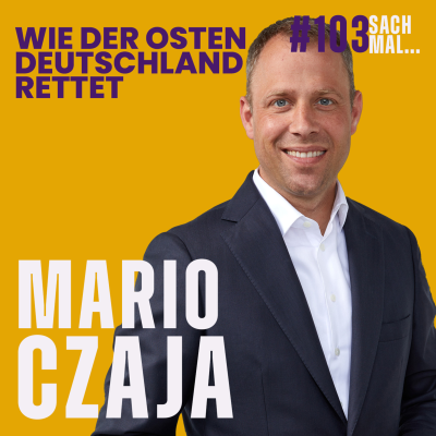 episode Wie der Osten Deutschland rettet mit Mario Czaja artwork