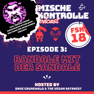 episode Episode 3: Randale mit der Sandale (feat. Sophia Fabian) artwork