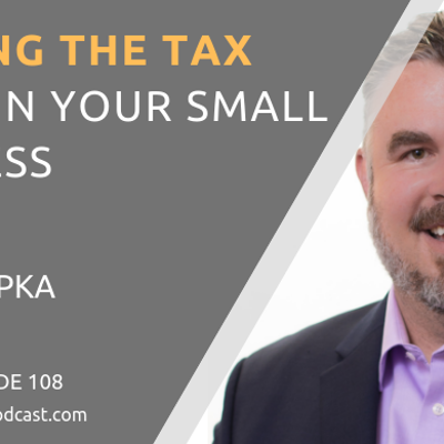 episode EP108: Playing The Tax Game in Your Small Business artwork
