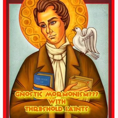 episode 169. Gnostic Mormonism??? with Threshold Saints artwork
