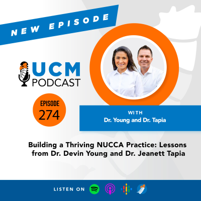 episode UCM 274: Building a Thriving NUCCA Practice: Lessons from Dr. Devin Young and Dr. Jeanette Tapia artwork