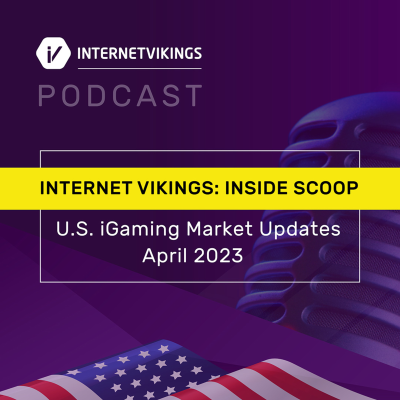 episode Internet Vikings : Inside Scoop | U.S. iGaming market updates | Internet Vikings` expansion artwork