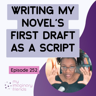episode Writing My Novel's First Draft as a Script artwork