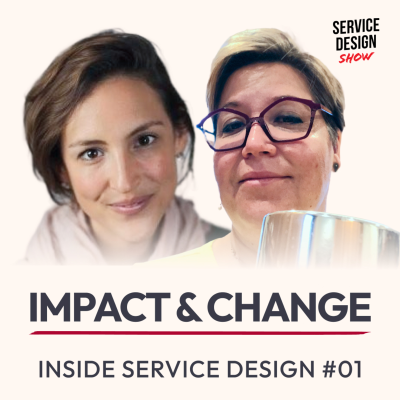episode Navigating Change and Building Impact / Inside Service Design / Ep. #01 artwork