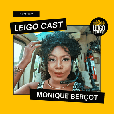 episode Epi.02 - Monique Berçot #LeigoCast artwork