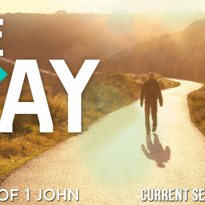 episode 10-18-20 - "The Way" (A Study of 1 John) (Downtown) (Video) artwork