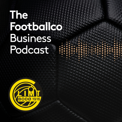 episode FK Bodø/Glimt's International Marketing Manager on the effect of Europa League success and marketing the most interesting club in Europe artwork
