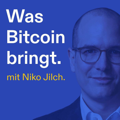 Cover image Was Bitcoin bringt - mit Niko Jilch