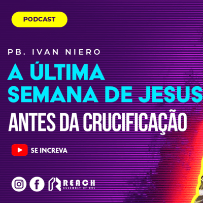 episode A última semana de Jesus antes da crucificação artwork