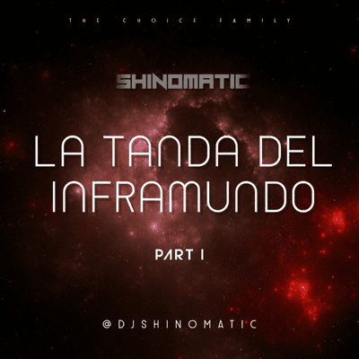 episode La tanda del Inframundo by @DjShinomatic artwork