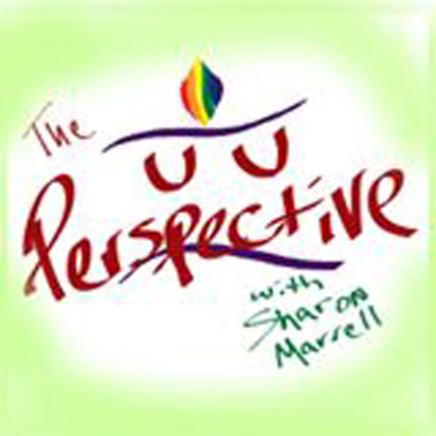 Unitarian Universalist: The UU Perspective