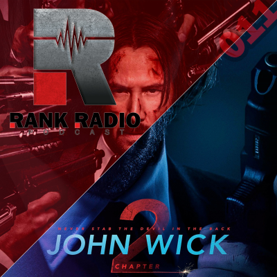 episode Episode 011 - John Wick Chapter 2 | Keanu Reeves | Action | Movies artwork