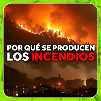 episode Por qué se produce los incendios - Economía Directa/Radioactividad artwork