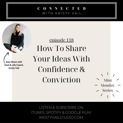 episode Mini Monday Series - How To Share Your Ideas With Confidence & Conviction artwork