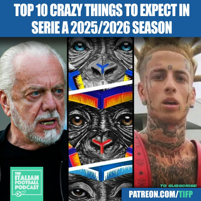 episode Top 10 Crazy Things To Expect In Serie A 2025/2026 Season artwork