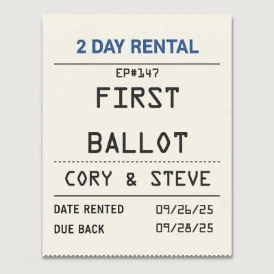 episode 147. First Ballot artwork