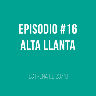 episode Alta llanta artwork