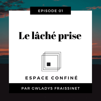 episode Épisode 1 - Le lâché prise artwork