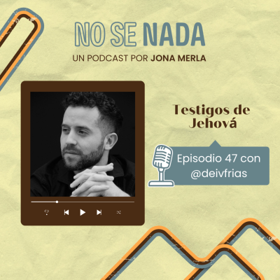 episode # 47 - Testigos de Jehová artwork