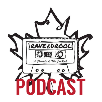 Rave & Drool: A Chronicle of '90s CanRock