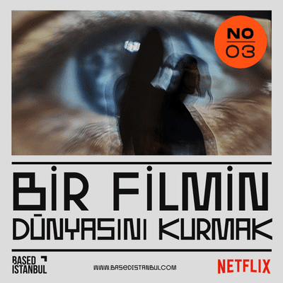 episode Bir Filmin Dünyasını Kurmak artwork