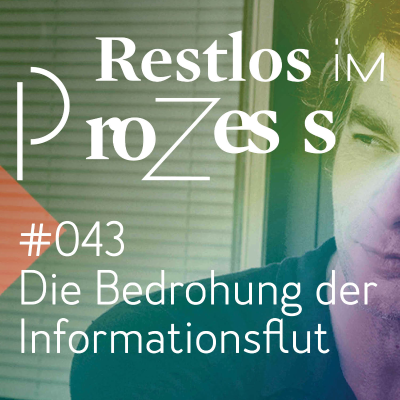 episode *043 Die Bedrohung der Informationsflut artwork