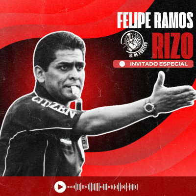 episode FELIPE RAMOS RIZO | TIENE QUE HABER UNA LIMPIA EN LA COMISIÓN | LOS ARBITROS NO ESTÁN PREPARADOS artwork