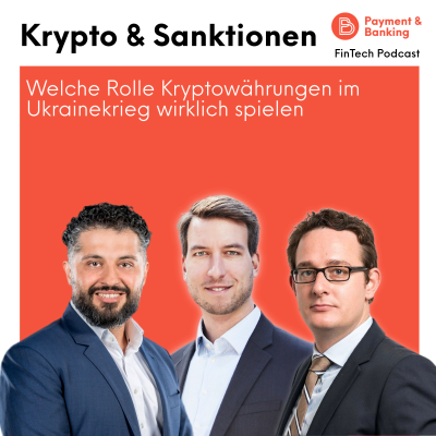 Payment & Banking Fintech Podcast - Krypto und Sanktionen