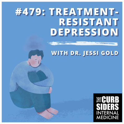 episode #479 Managing Treatment-Resistant Depression featuring Dr. Jessi Gold artwork