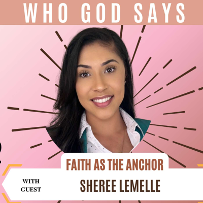 episode My Heritage: Faith As The Anchor - PART 2 w/ Sheree Lemelle artwork