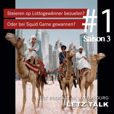 episode S3#1 Steieren op Lottogewënner bezuelen? Oder ass et mei wahrscheinlech bei Squid Game ze gewannen? artwork