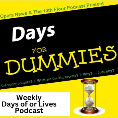 episode D4D - Hello Doug Williams III! - Days for Dummies - Days of our Lives Podcast 12/8/2024 artwork