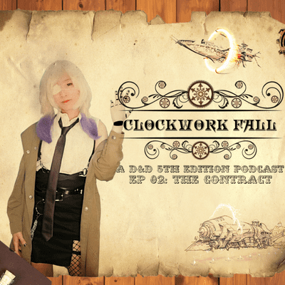 episode The Contract | Clockwork Fall EP 02 | A Diced Coffee D&D 5e Podcast artwork