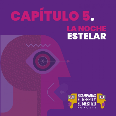 episode Capítulo 5. LA NOCHE ESTELAR artwork