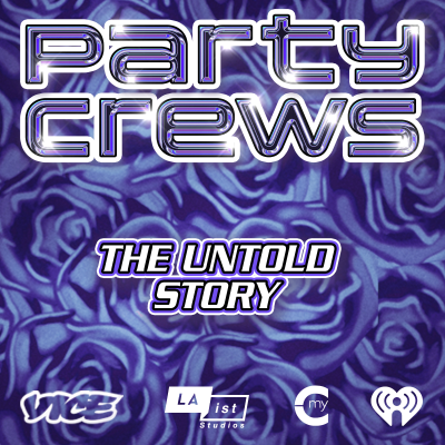 episode Introducing: Party Crews: The Untold Story artwork