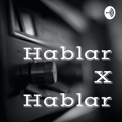 episode Hablamos de todo, más que nada HablarXHablar. artwork