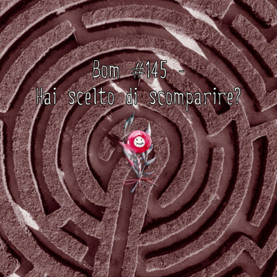 episode #145 - Hai scelto di scomparire? artwork