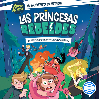 Las Princesas Rebeldes 1. El misterio de la virgulina inmortal - podcast