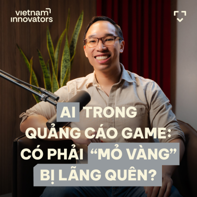 episode AI in Game Advertising: An Overlooked Goldmine? - Robert Huỳnh, Co-founder, Reforged Labs, AI in Ads for Gaming - S6#52 artwork